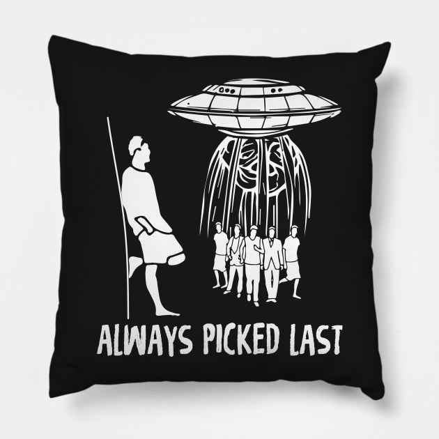 Always Picked Last Pillow by jslbdesigns