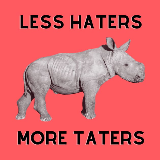 Less Haters More Taters by Finn Dixon