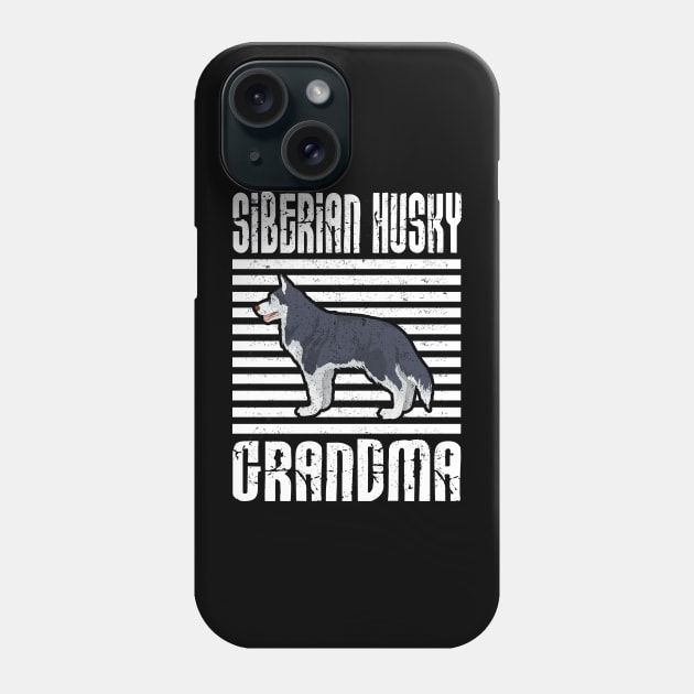 Siberian Husky Grandma Proud Dogs Phone Case by aaltadel