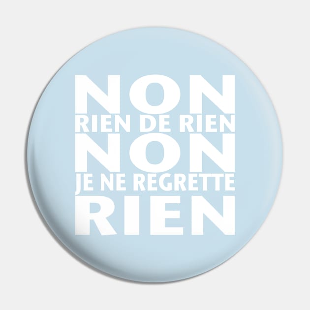 Non Je ne Regrette Rien - 1956 Edith Piaf song lyrics - white text Pin by Babush-kat