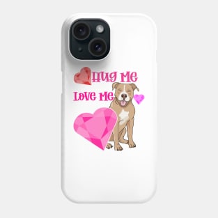 Valentine's Bully Love; Hug Me, Love Me Phone Case