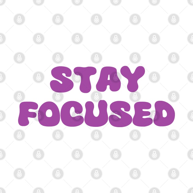 stay focused by ShopiLike