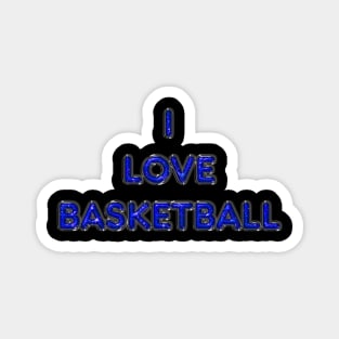 I Love Basketball - Blue Magnet