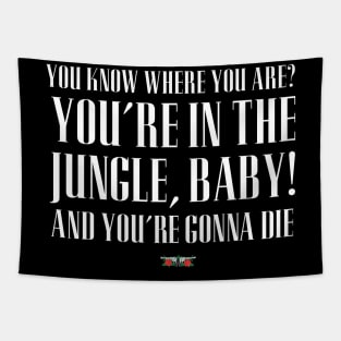 You're In the Jungle, Baby! Tapestry