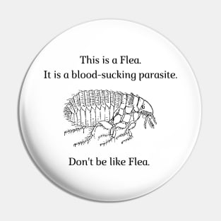 Don't be like Flea! Pin