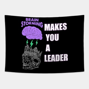 brain storming makes you a leader Tapestry