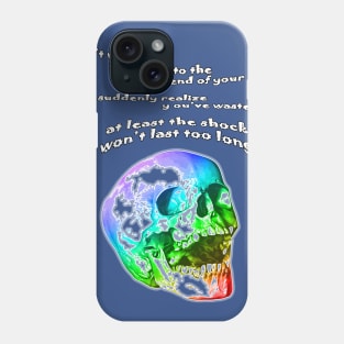 Don't Worry... Phone Case