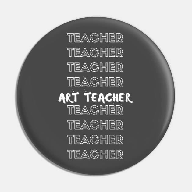 Teacher, Teacher, ART Teacher, Teacher Pin by JustStewin'Art