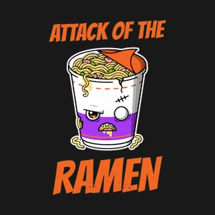 Attack of the Ramen spooky halloween design for chinese food lovers T-Shirt