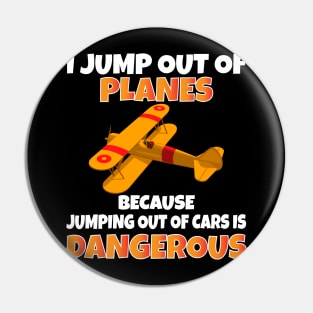 I Jump out of Planes funny Parachute Pin
