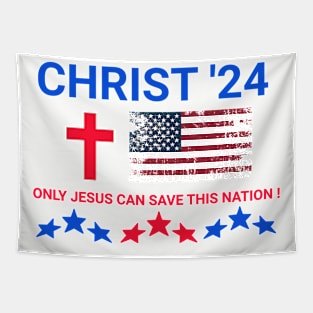 CHRIST 24 ONLY JESUS CAN SAVE THIS NATION! Tapestry