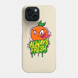 Keep You Fresh Phone Case