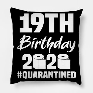 19th Birthday 2020 Quarantined Pillow