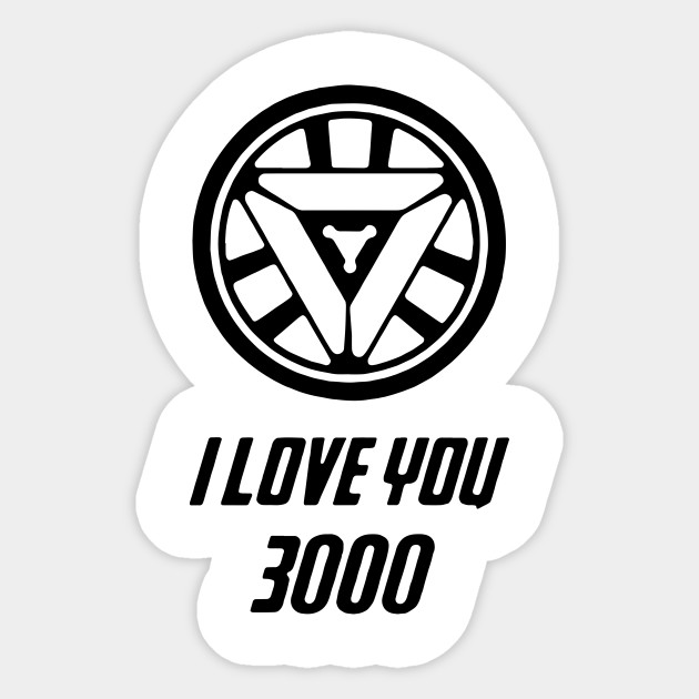 I Love You 3000 Dark Cloth Sleeve Love Film Tattoo Avengers Sticker Teepublic