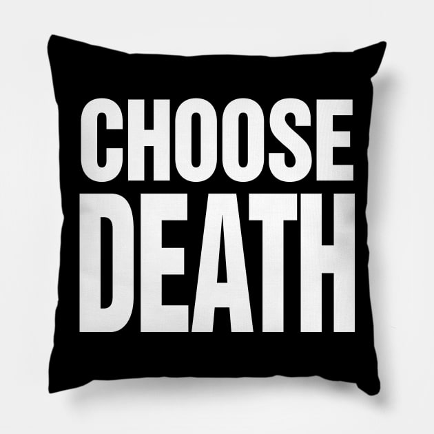 CHOOSE DEATH "Butcher" Pillow by InformationRetrieval