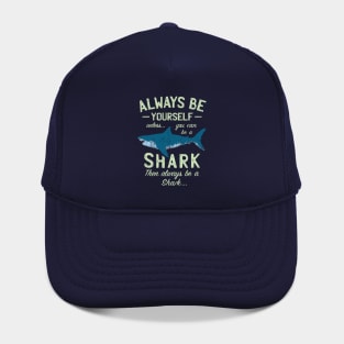 Always be a Shark Hat