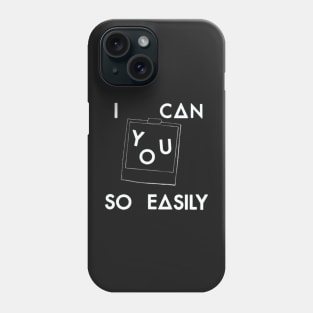 I can picture you so easily (white) Phone Case