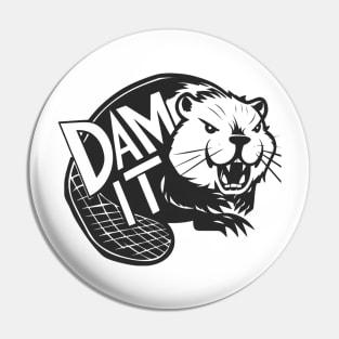 Dam it - Funny Beaver Pin