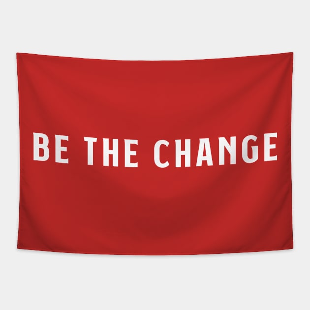 Be the change Tapestry by PallKris