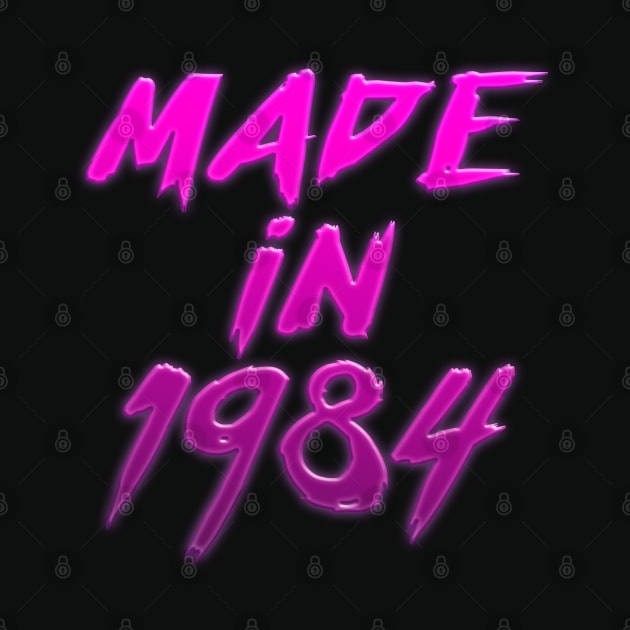 Made In 1984 //// Retro Birthday Design by DankFutura