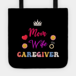 Mom Wife Caregiver Funny Caregiver Tote