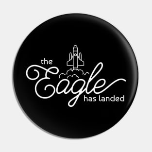 Eagle Has Landed Pin