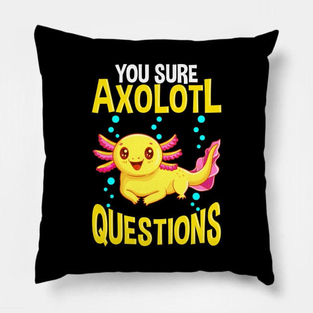 Cute You Sure Axolotl Questions Walking Fish Pun Pillow by theperfectpresents