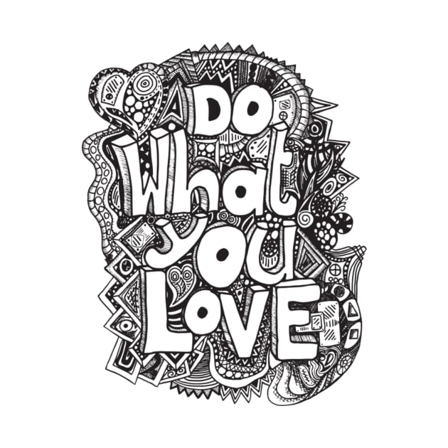 Do What You Love! (Original) by StephenC