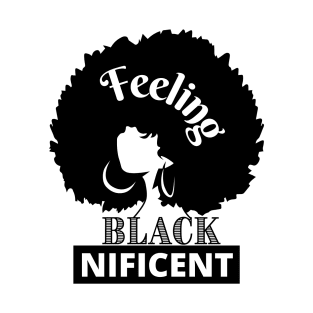 Feeling BlackNificent T-Shirt