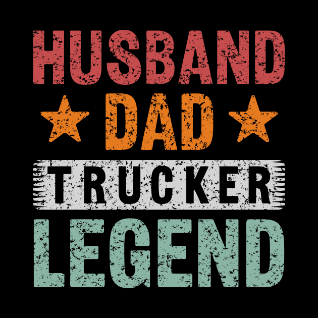 husband dad trucker legend,trucker husband gift,father day gift for trucker by teenices