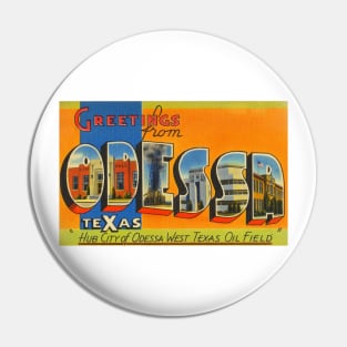 Greetings from Odessa, Texas - Vintage Large Letter Postcard Pin