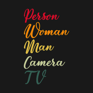 Person Woman Man Camera Tv T-Shirt