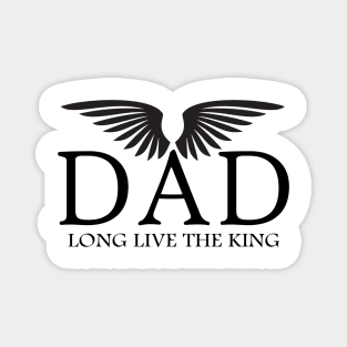 Dad shirt Long live the king Magnet