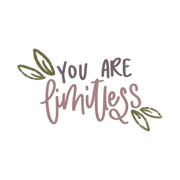 You Are Limitless by Wild Salmon Crafts