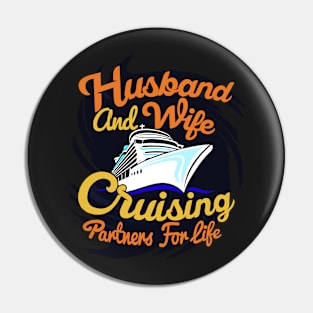 Husband and Wife cruising partners for life Pin