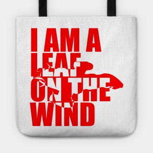 I Am A Leaf On The Wind (red) Tote