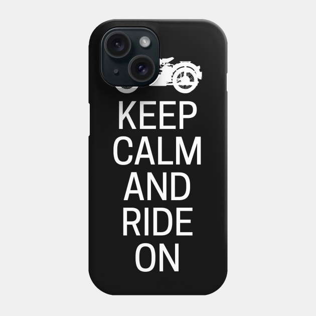 Keep Calm And Ride On Phone Case by MessageOnApparel