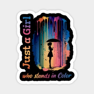 Just A Girl Who Stands In Color Magnet