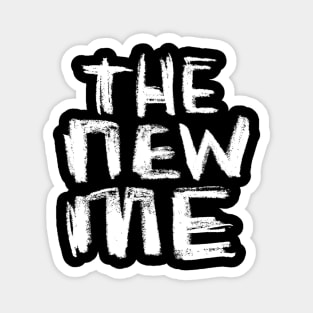 New Year New Me: The New Me Text Hand Lettering Magnet