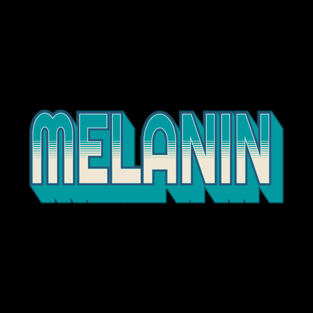 'Melanin African' Awesome Melanin Gift by ourwackyhome