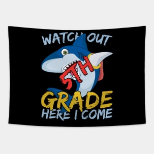 Funny Shark Watch Out 5th grade Here I Come Tapestry