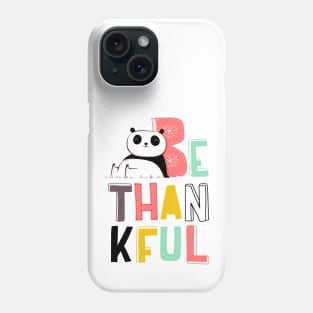 Be thankful Phone Case