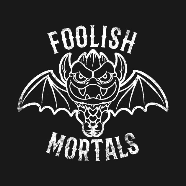 FOOLISH MORTALS by blairjcampbell