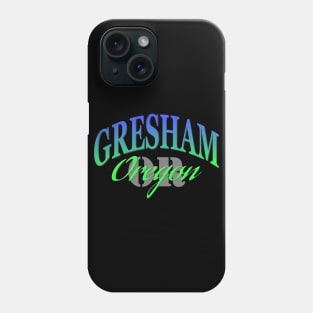 City Pride: Gresham, Oregon Phone Case