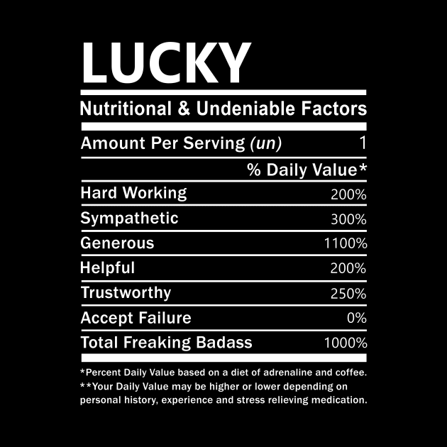 Lucky Name T Shirt - Lucky Nutritional and Undeniable Name Factors Gift Item Tee by nikitak4um