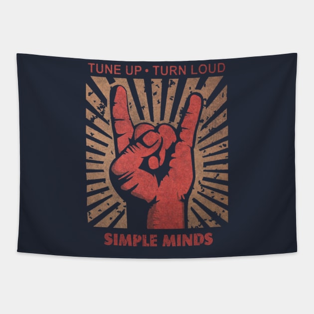 Tune up . Turn Loud Simple Minds Tapestry by MenGemeyMashkan