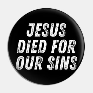 Christian Quote Jesus Died For Our Sins Pin