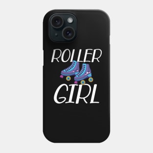Roller Girl - Roller skating w Phone Case