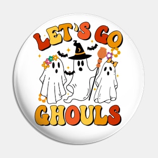 Let's Go Ghouls - Halloween Pin
