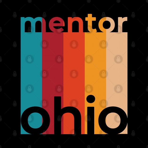 Mentor Ohio Retro by easytees